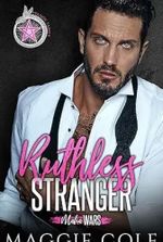 Ruthless Stranger: Strangers to Lovers One Night Dark Mafia Romance (Mafia Wars Book 1)