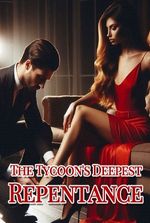 The Tycoon's Deepest Repentance (Sophia and Ryan)